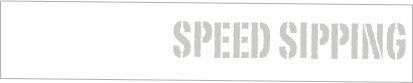 Speed sipping